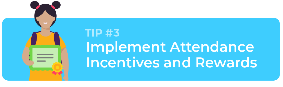 This is a header image that says Implement Attendance Incentives and Rewards. It includes a child holding a certificate.